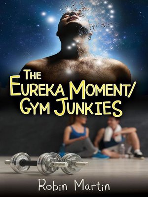 cover image of The Eureka Moment/GymJunkies